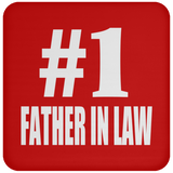 Number One #1 Father In Law - Drink Coaster