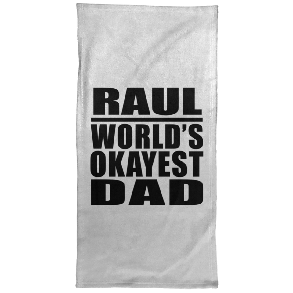 Raul World's Okayest Dad - Hand Towel