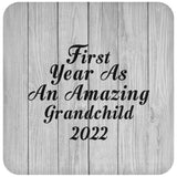First Year As An Amazing Grandchild 2022 - Drink Coaster F