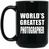 World's Greatest Photographer - 15 Oz Coffee Mug Black