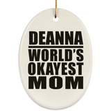 Deanna World's Okayest Mom - Oval Ornament