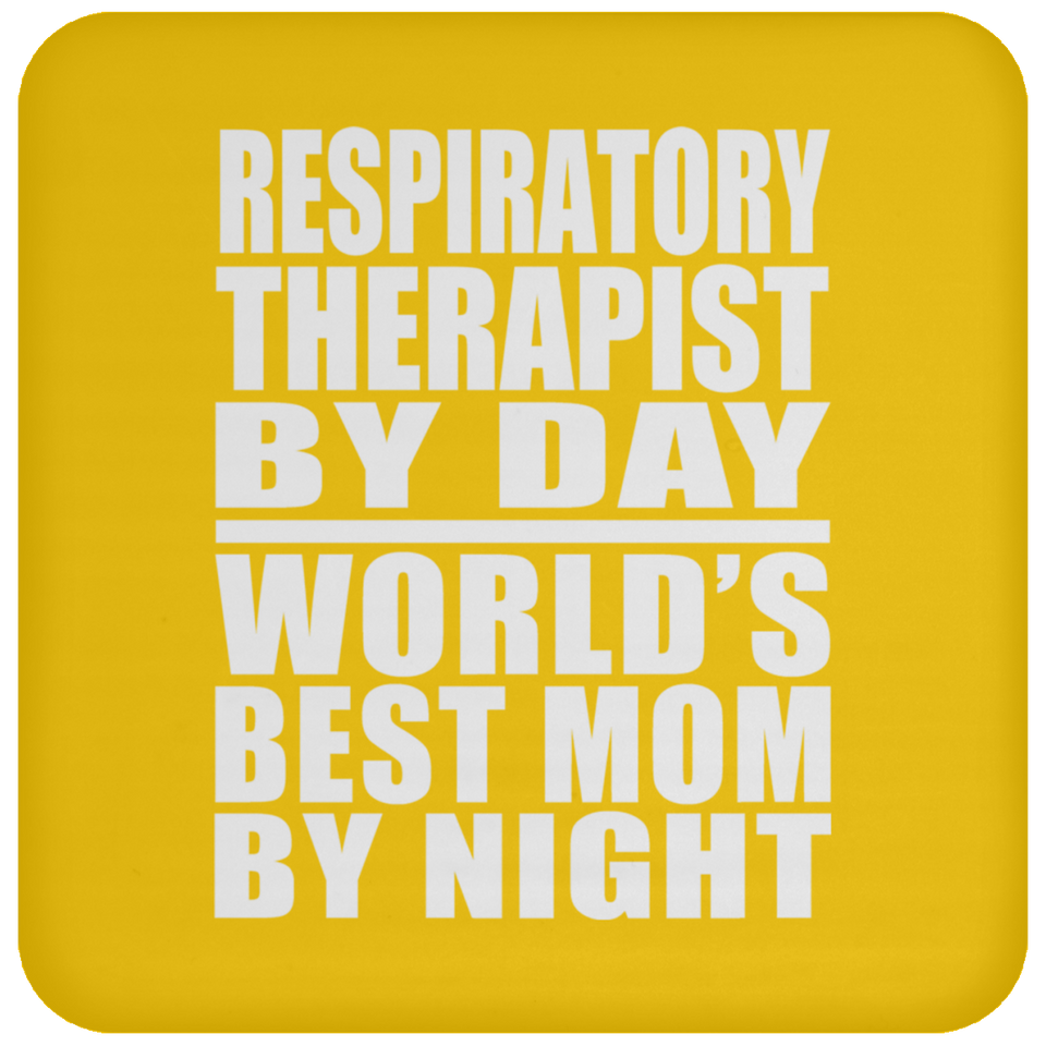Respiratory Therapist By Day World's Best Mom By Night - Drink Coaster