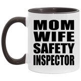 Mom Wife Safety Inspector - 11oz Accent Mug Black