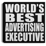 World's Best Advertising Executive - Canvas Square