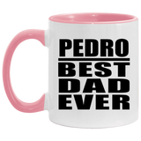 Pedro Best Dad Ever - 11oz Accent Mug Pink
