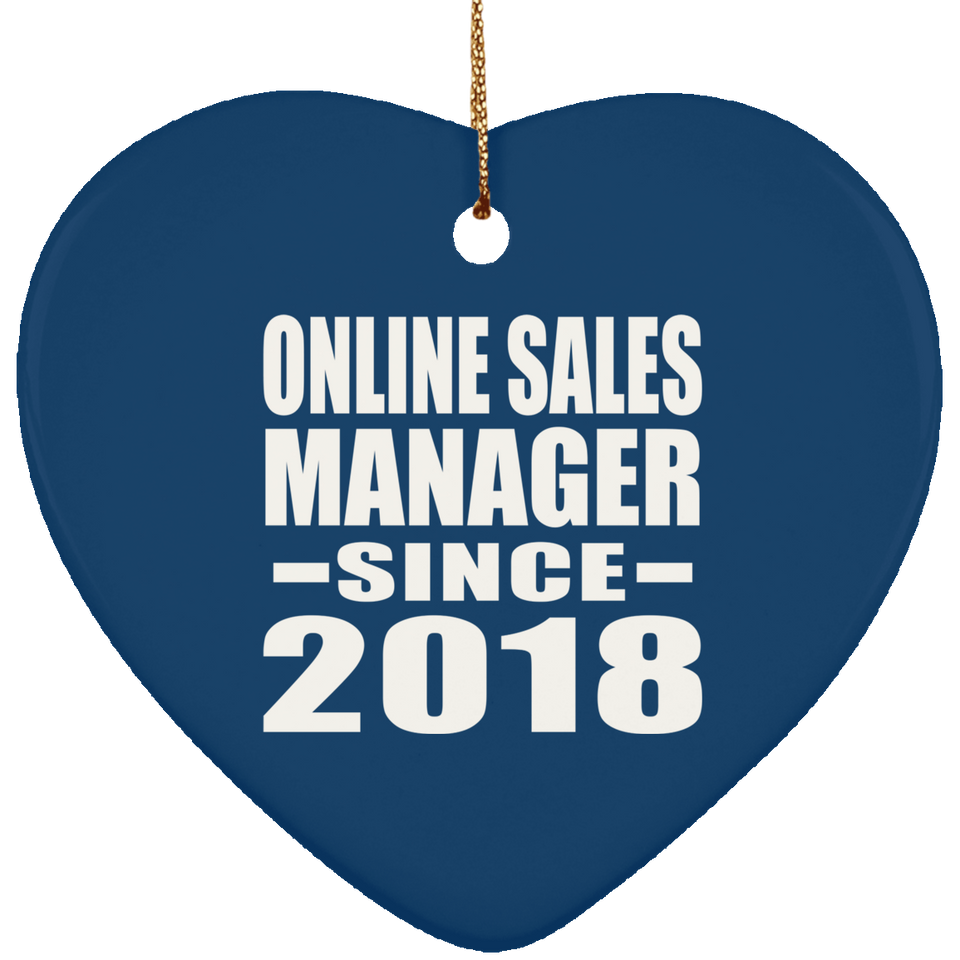 Online Sales Manager Since 2018 - Heart Ornament