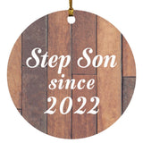 Step Son Since 2022 - Circle Ornament E
