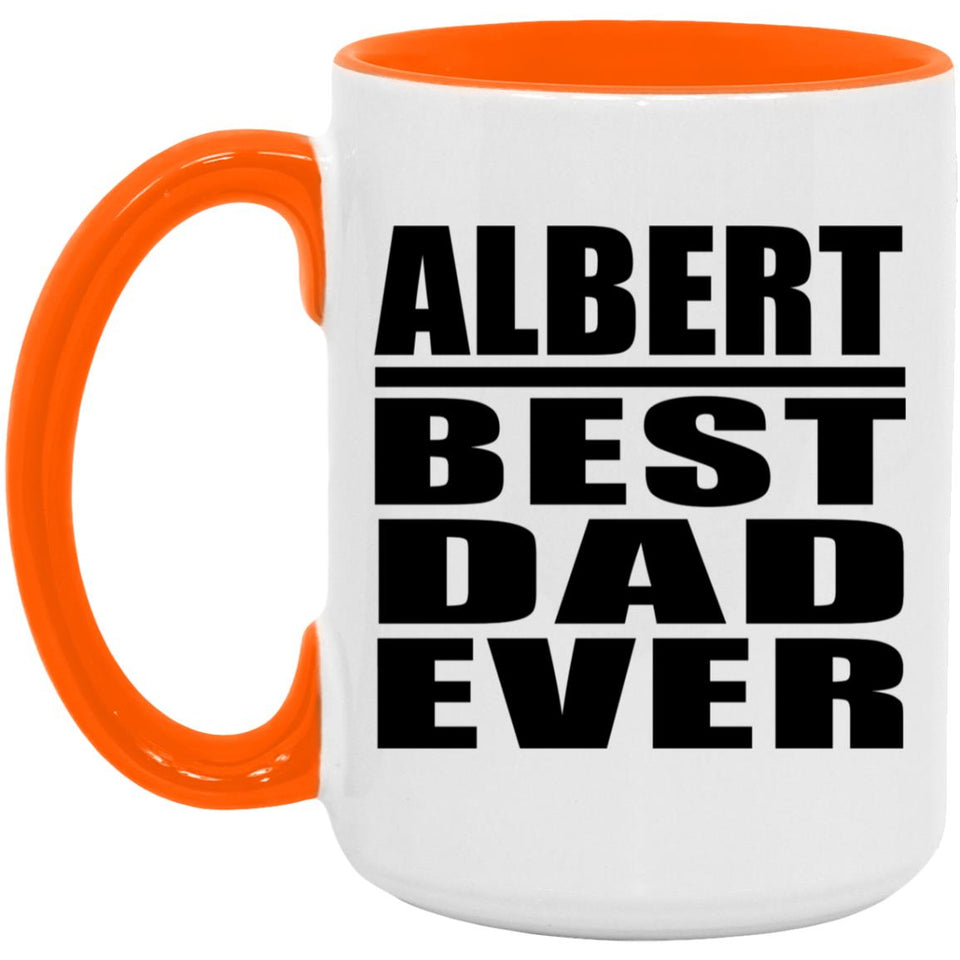 Albert Best Dad Ever - 15oz Accent Mug Orange
