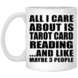 All I Care About Is Tarot Card Reading - 11 Oz Coffee Mug