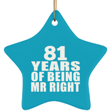 81st Anniversary 81 Years Of Being Mr Right - Star Ornament