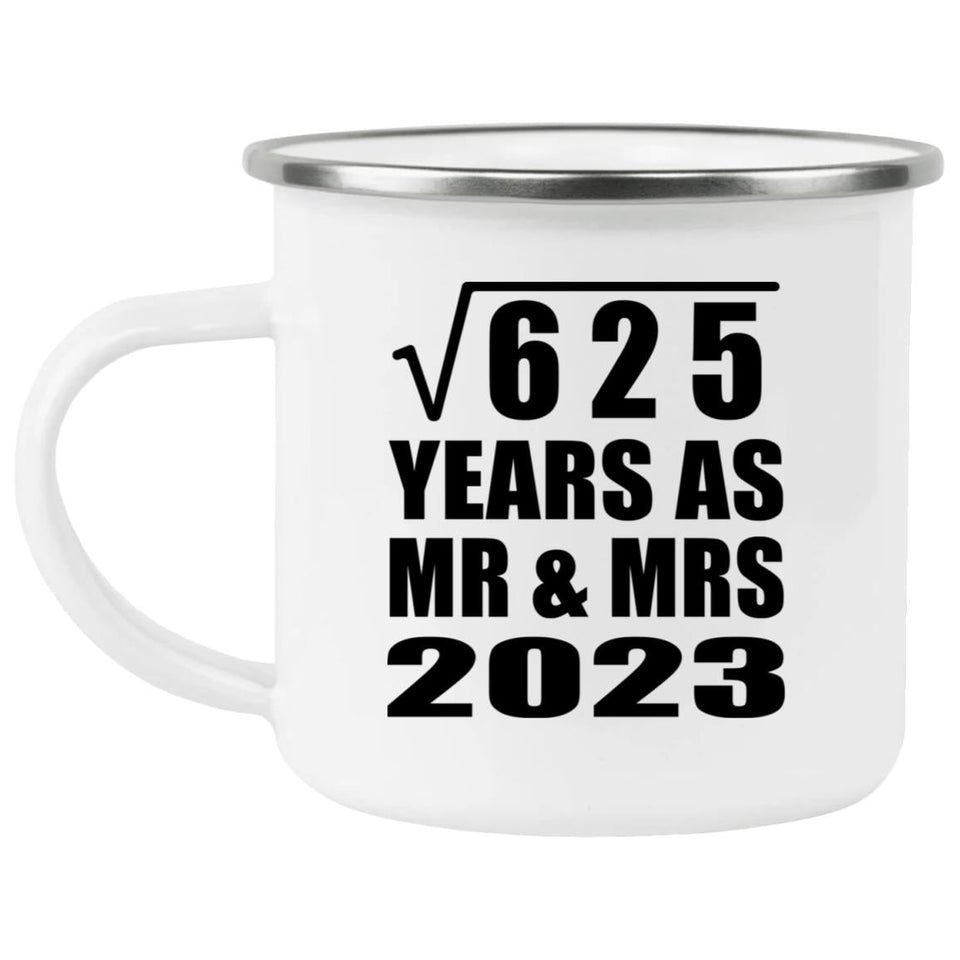 25th Anniversary Square Root of 625 Years As Mr & Mrs 2023 - 12oz Camping Mug