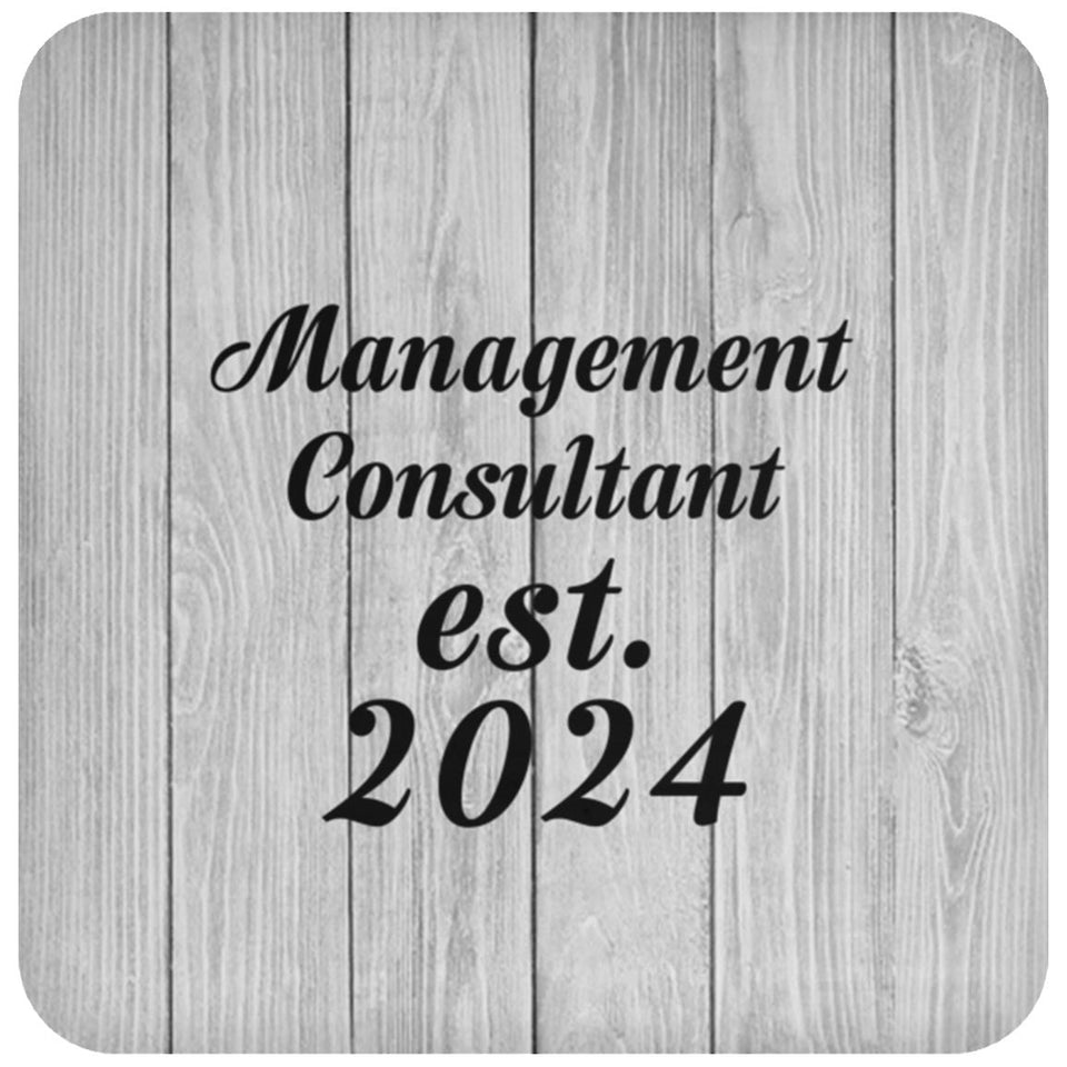 Management Consultant Established Est. 2024 - Drink Coaster F