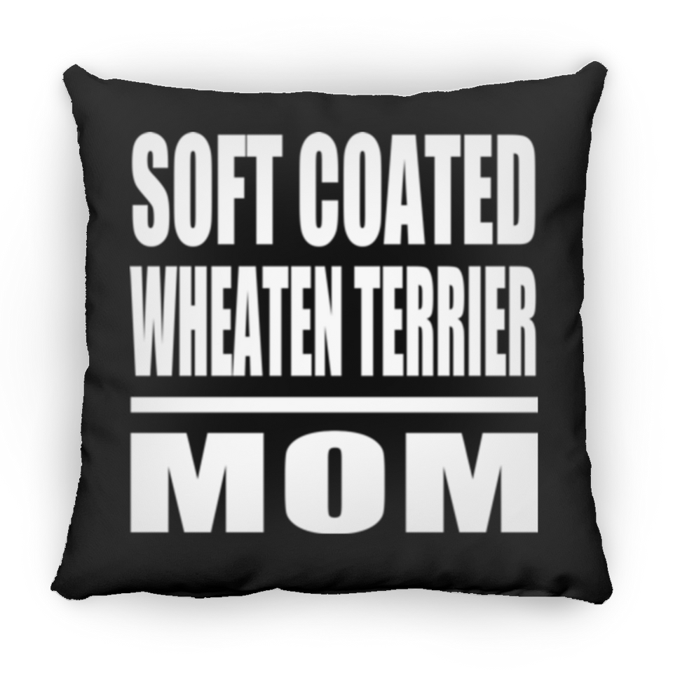 Soft Coated Wheaten Terrier Mom - Throw Pillow Black