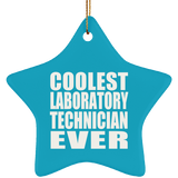 Coolest Laboratory Technician Ever - Star Ornament