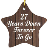 27th Anniversary 27 Years Down Forever To Go - Star Ornament D