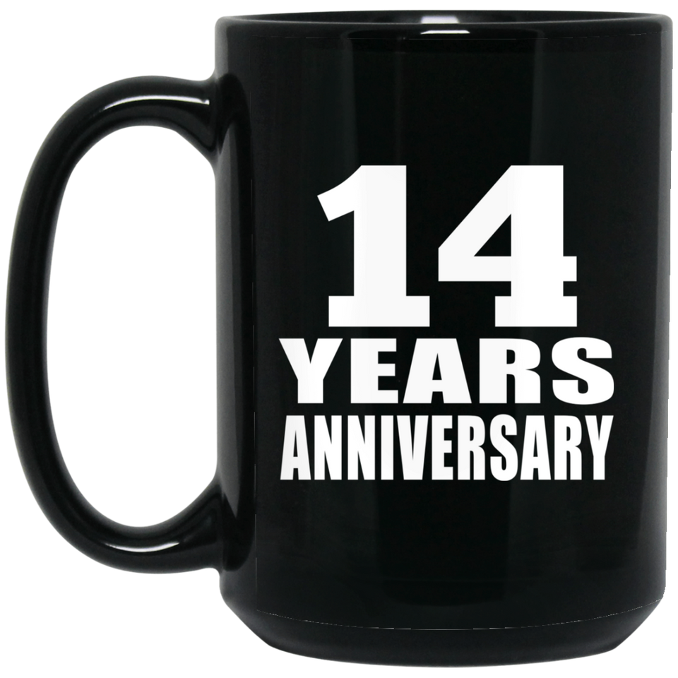 14th Anniversary 14 Years - 15 Oz Coffee Mug Black