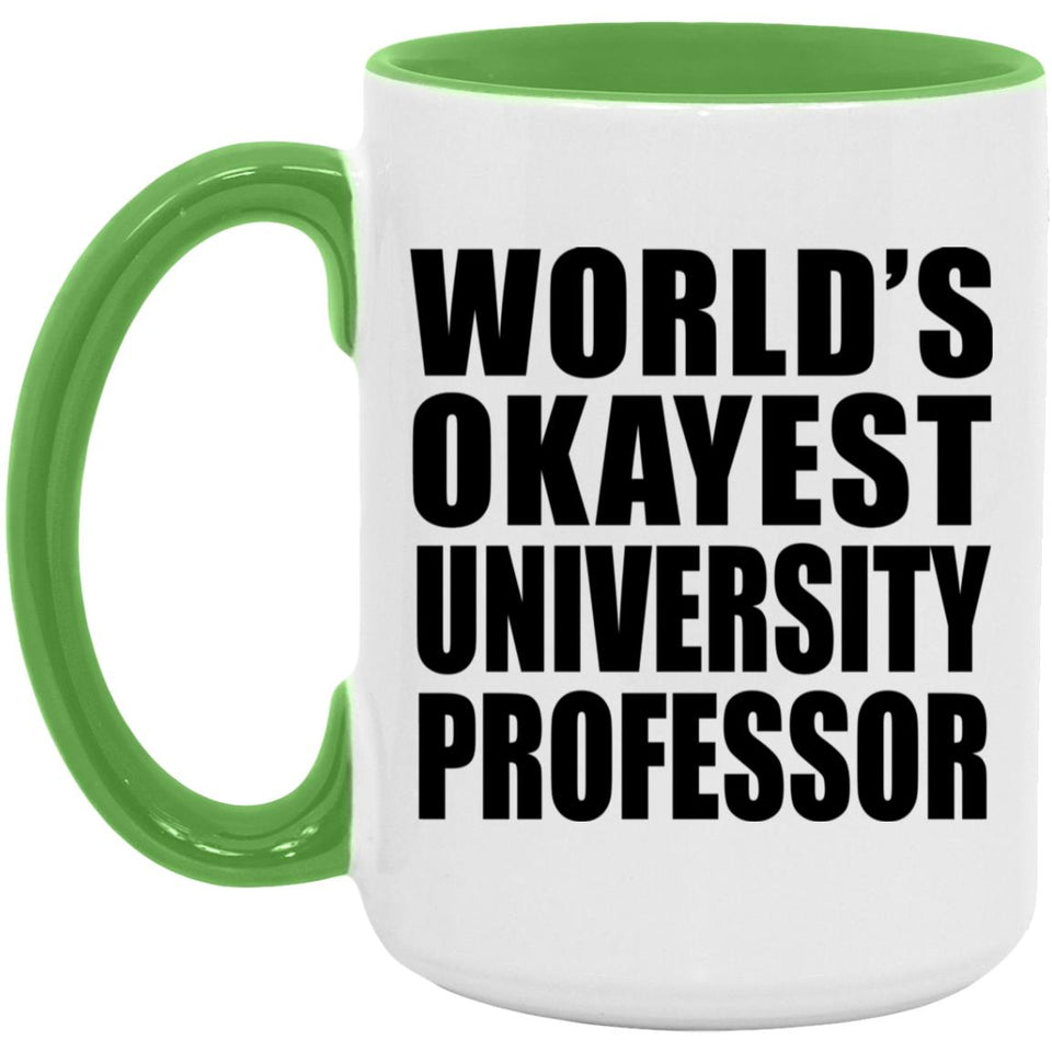 World's Okayest University Professor - 15oz Accent Mug Green