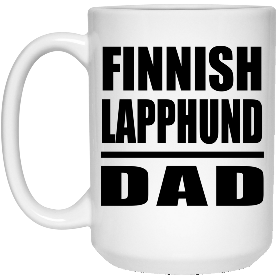 Finnish Lapphund Dad - 15oz Coffee Mug