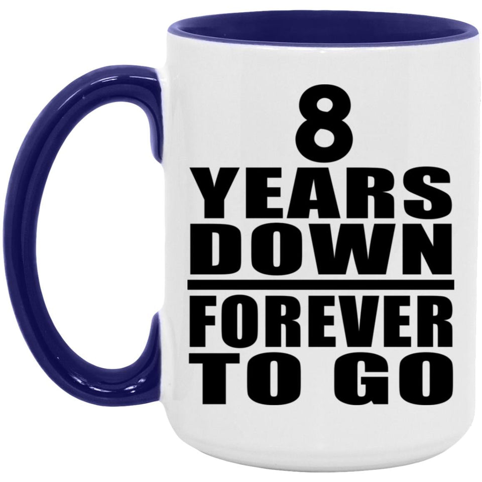 8th Anniversary 8 Years Down Forever to Go - 15oz Accent Mug Purple