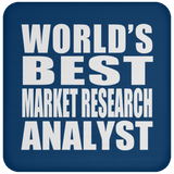 World's Best Market Research Analyst - Drink Coaster