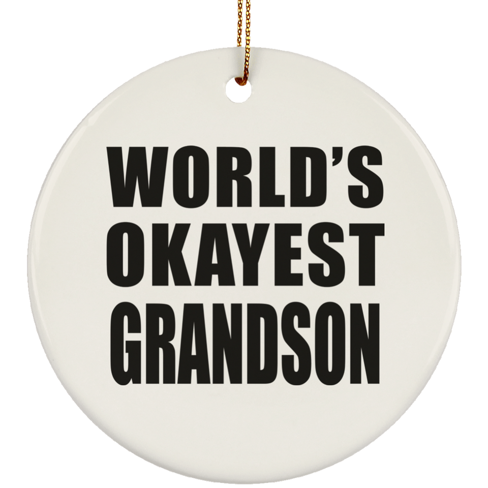 World's Okayest Grandson - Circle Ornament