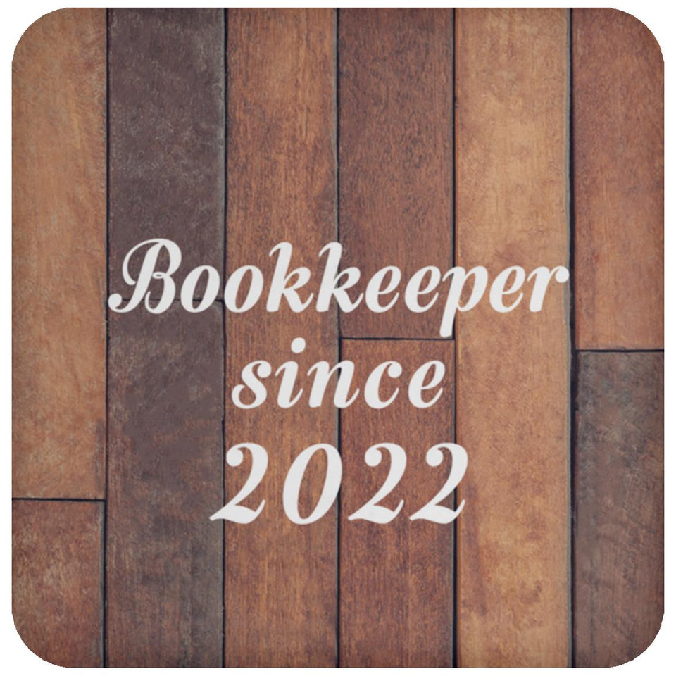 Bookkeeper Since 2022 - Drink Coaster E