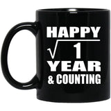 Happy 1st Anniversary Square Root of 1 Year & Counting - 11oz Coffee Mug Black
