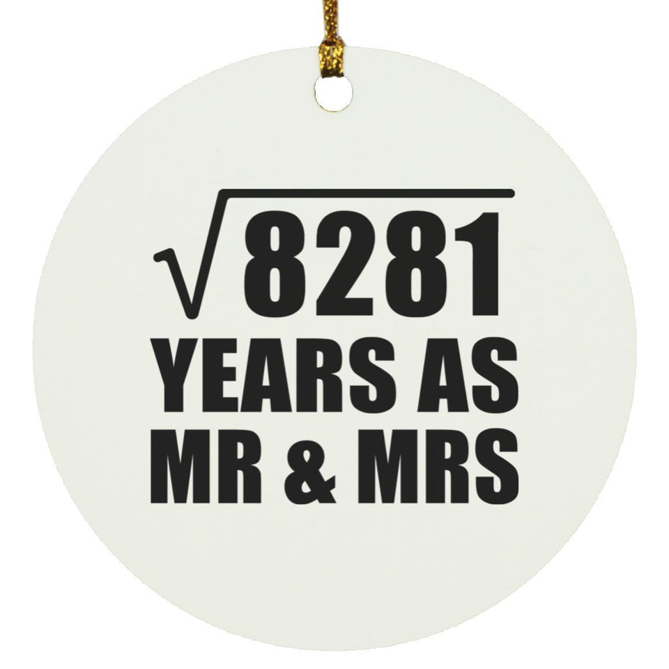 91st Anniversary Square Root of 8281 Years As Mr & Mrs - Circle Ornament