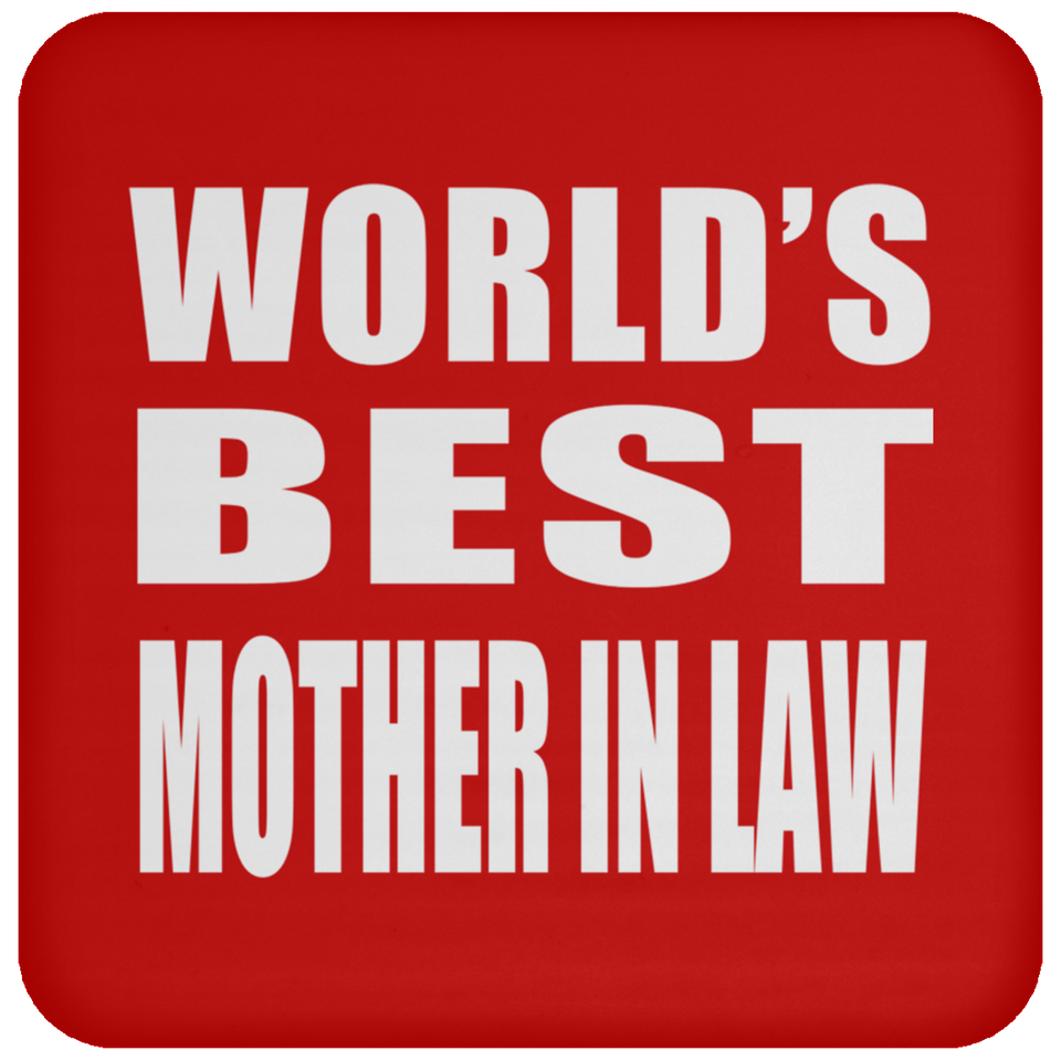 World's Best Mother In Law - Drink Coaster