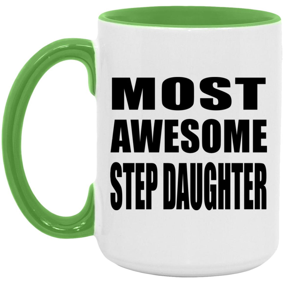 Most Awesome Step Daughter - 15oz Accent Mug Green