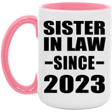 Sister In Law Since 2023 - 15oz Accent Mug Pink