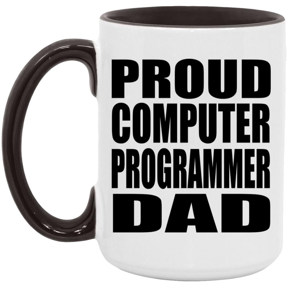 Proud Computer Programmer Dad - 15oz Accent Mug Black