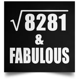91st Birthday Square Root of 8281 & Fabulous - Poster Square