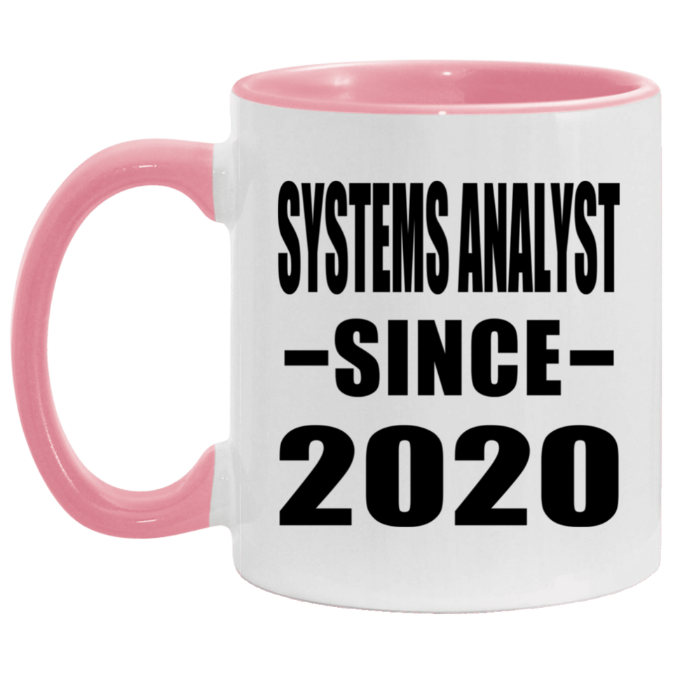Systems Analyst Since 2020 - 11oz Accent Mug Pink