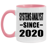 Systems Analyst Since 2020 - 11oz Accent Mug Pink