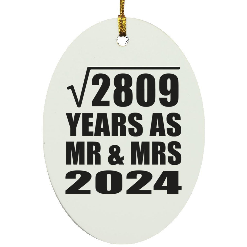 53rd Anniversary Square Root of 2809 Years As Mr & Mrs 2024 - Oval Ornament