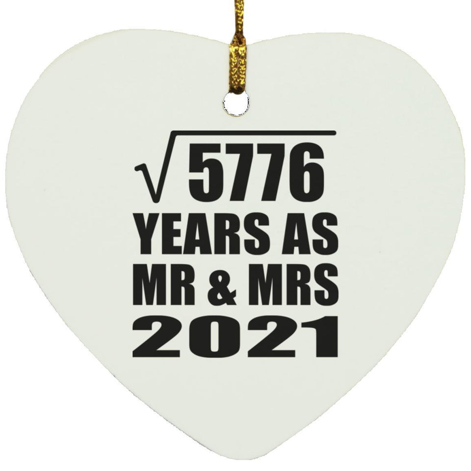 76th Anniversary Square Root of 5776 Years As Mr & Mrs 2021 - Heart Ornament