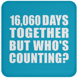 44th Anniversary 16,060 Days Together But Who's Counting - Drink Coaster