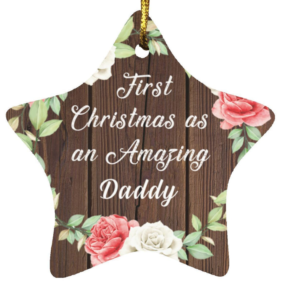 First Christmas As an Amazing Daddy - Star Ornament A