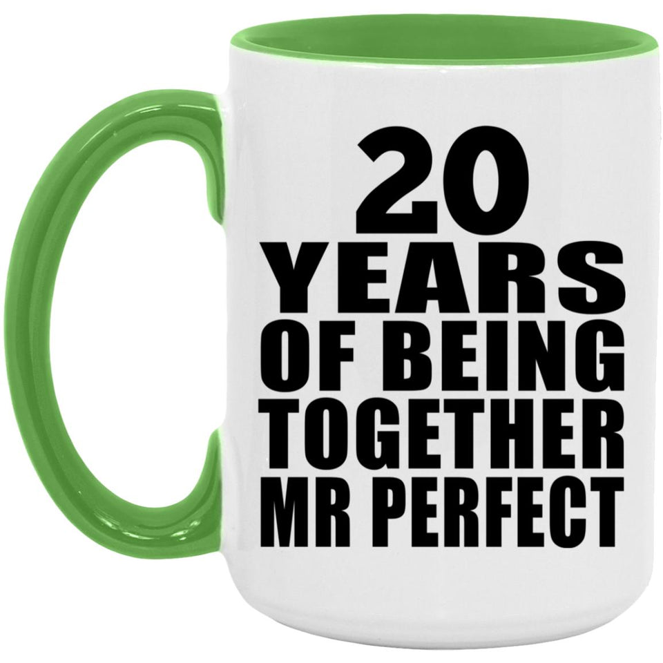 20th Anniversary 20 Years Of Being Mr Perfect - 15oz Accent Mug Green