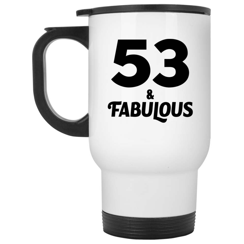 53rd Birthday 53 & Fabulous - White Travel Mug