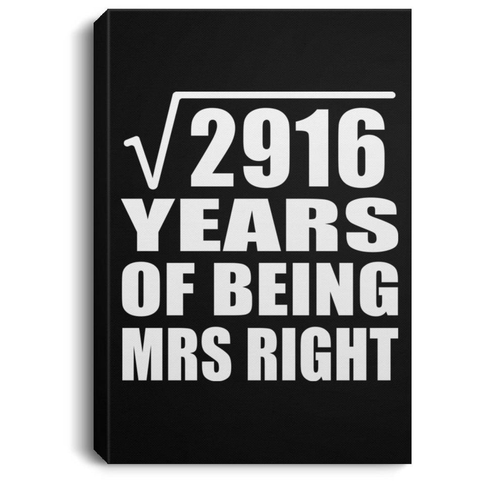 54th Anniversary Square Root of 2916 Years of Being Mrs Right - Canvas Portrait
