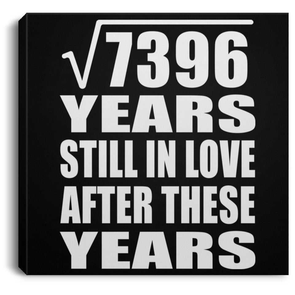 86th Anniversary Square Root of 7396 Years Still In Love - Canvas Square
