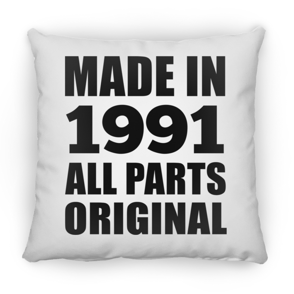 33rd Birthday Made in 1991 All Parts Original - Throw Pillow