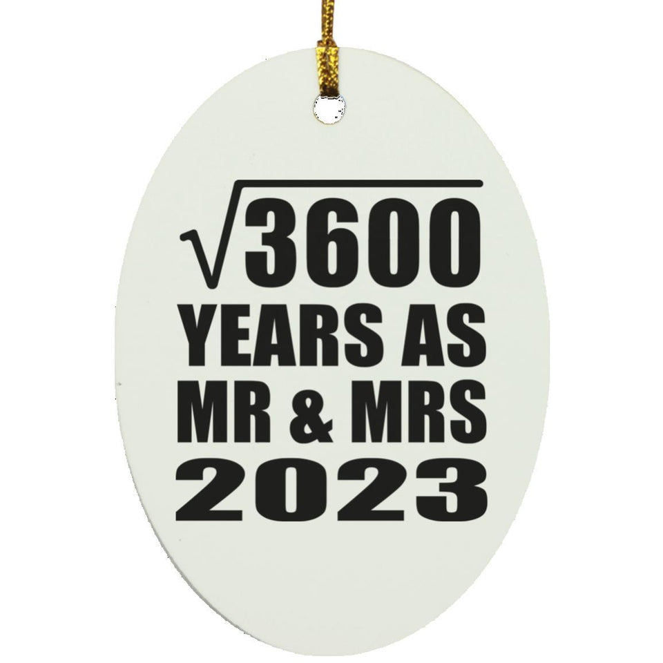 60th Anniversary Square Root of 3600 Years As Mr & Mrs 2023 - Oval Ornament