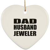 Dad Husband Jeweler - Heart Ornament