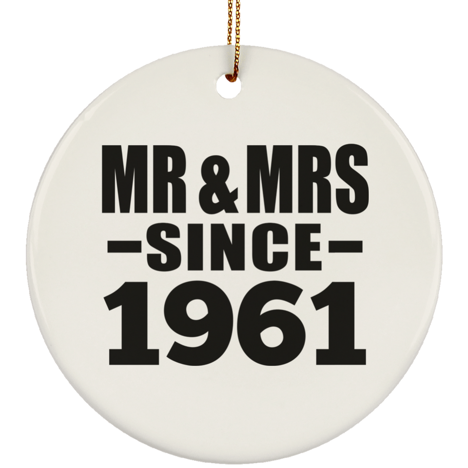 63rd Anniversary Mr & Mrs Since 1961 - Circle Ornament