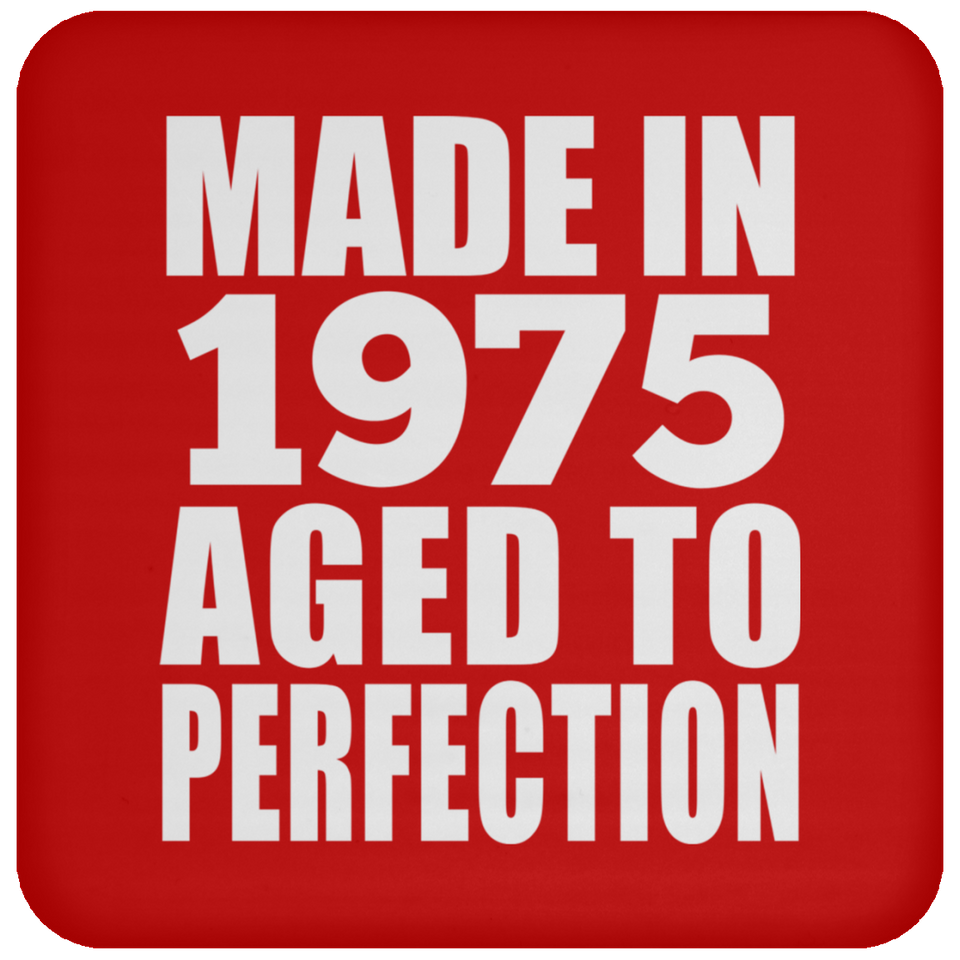 49th Birthday Made In 1975 Aged to Perfection - Drink Coaster