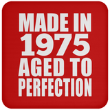 49th Birthday Made In 1975 Aged to Perfection - Drink Coaster
