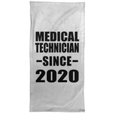 Medical Technician Since 2020 - Hand Towel